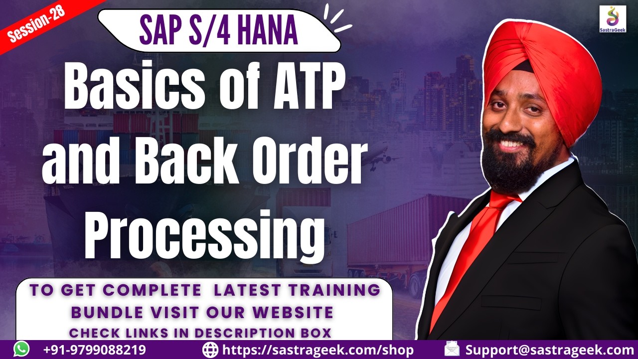 Session-28, Basics of ATP and Back Order Processing