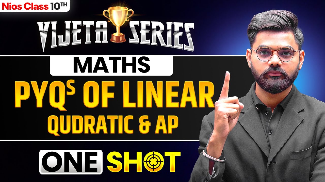 NIOS Class 10th Math | PYQs Of Linear, Qudratic & AP | Vijeta Series