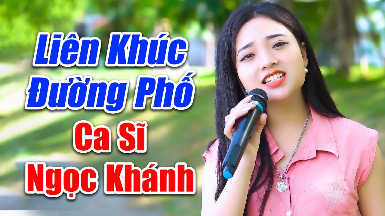 LK Đường Phố Ngọt Ngào Của Ca Sĩ Ngọc Khánh - LK Em Yêu Anh Như Yêu Câu Hò Ví Dặm