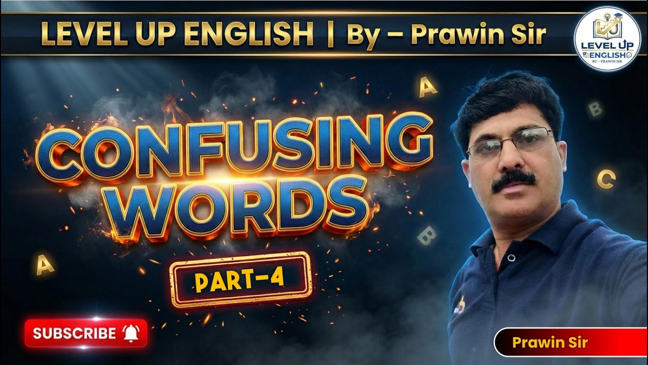 Lecture-04 || Confusing Words || Part 04 || By Prawin Sir || Levelup English By Pravin Sir