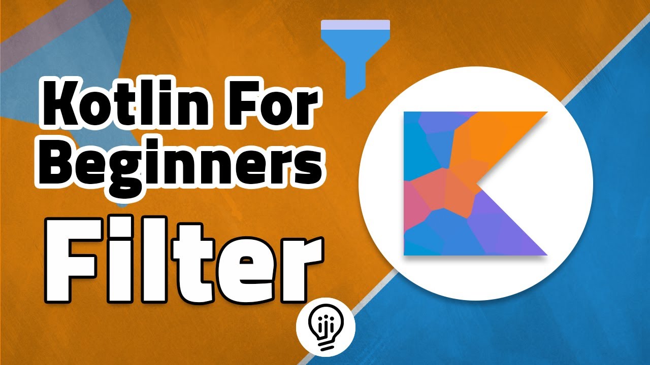 Kotlin For Beginners - Collection Filtering