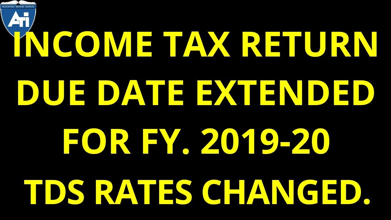 TDS Rates Reduced | Due Dates Of Income Tax Return Extended