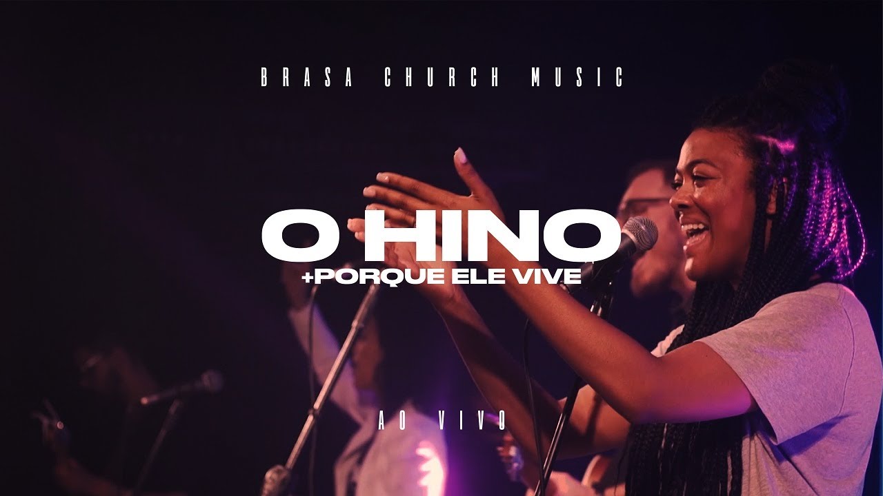 O Hino + Porque Ele Vive | Brasa Church Music | Liz Johnson