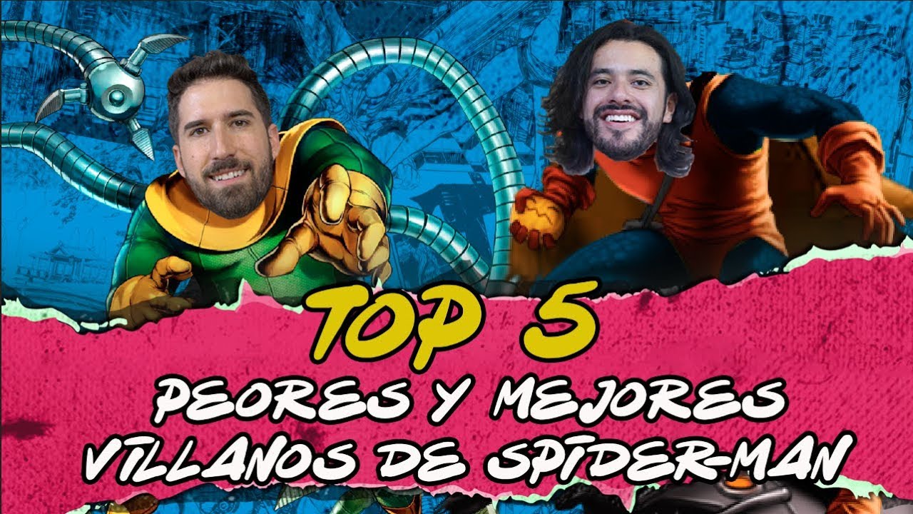 Top 5 Mejores y Peores Villanos de Spider-Man - La Liga de los Súper Cuates