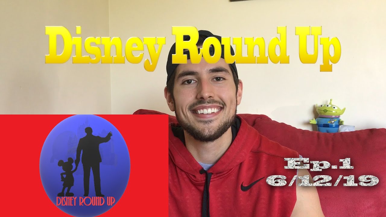 Disney Round Up Ep.1 | D23 Expo, Frozen 2 Trailer, Villains After Hours, and more!