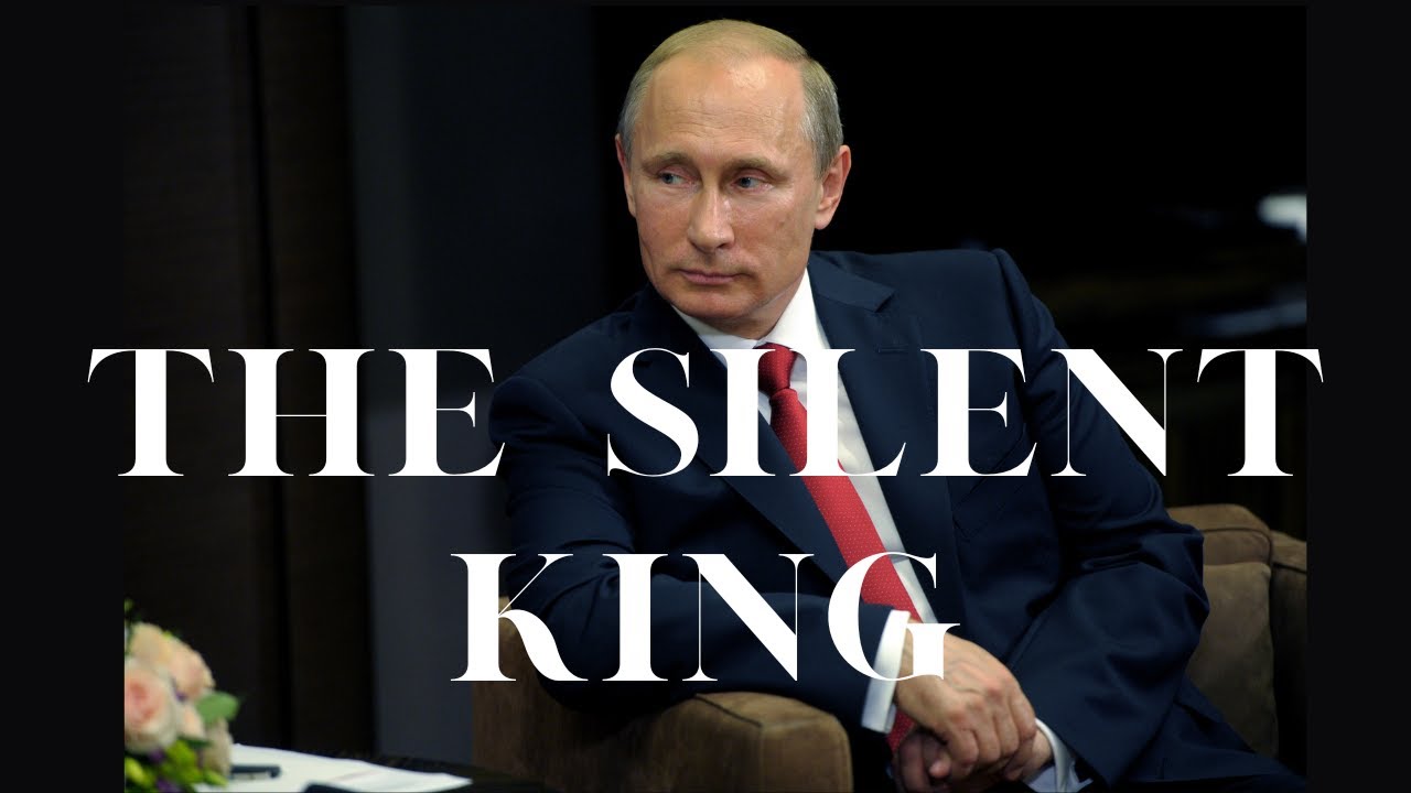 The Silent King: Putin's Power Play