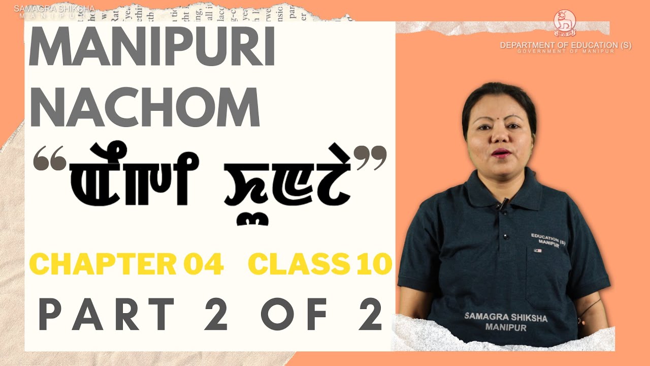 Class X Manipuri (Nachom) Chapter 4: Eigi Khunja (Part 2 of 2)