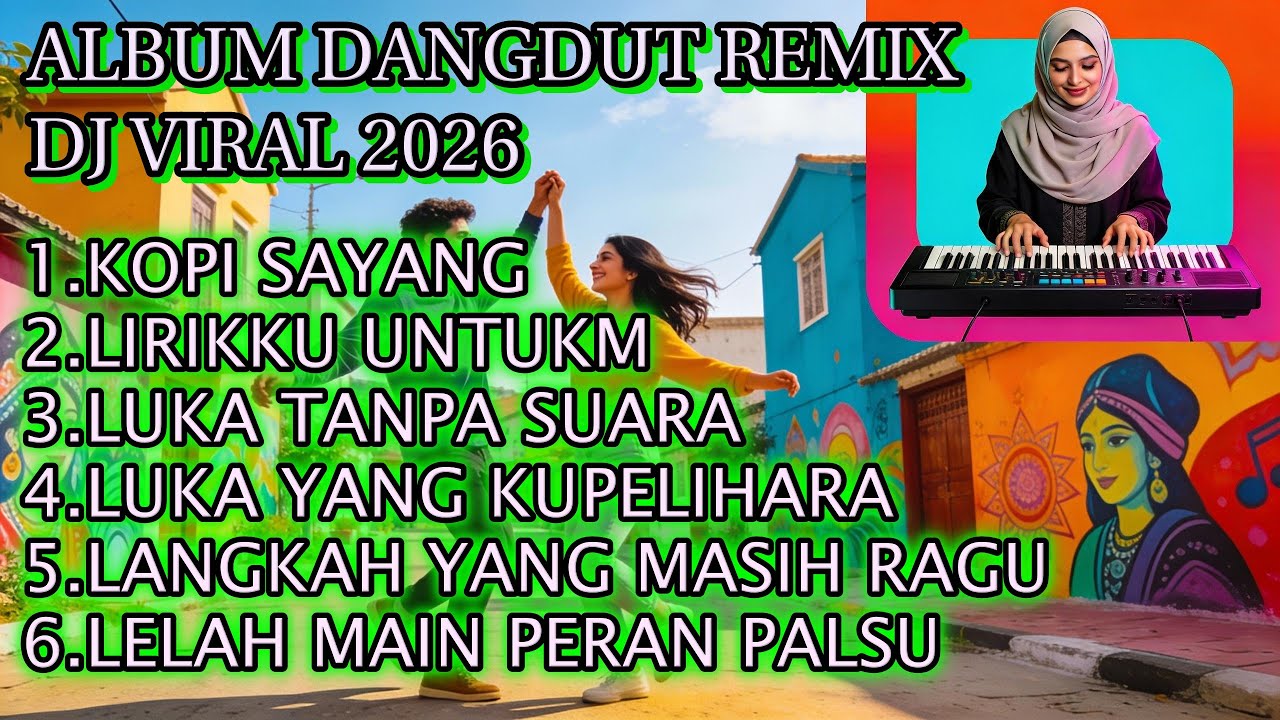 ALBUM DANGDUT REMIX DJ VIRAL 2026 VOL 19 @MusicAi 8888