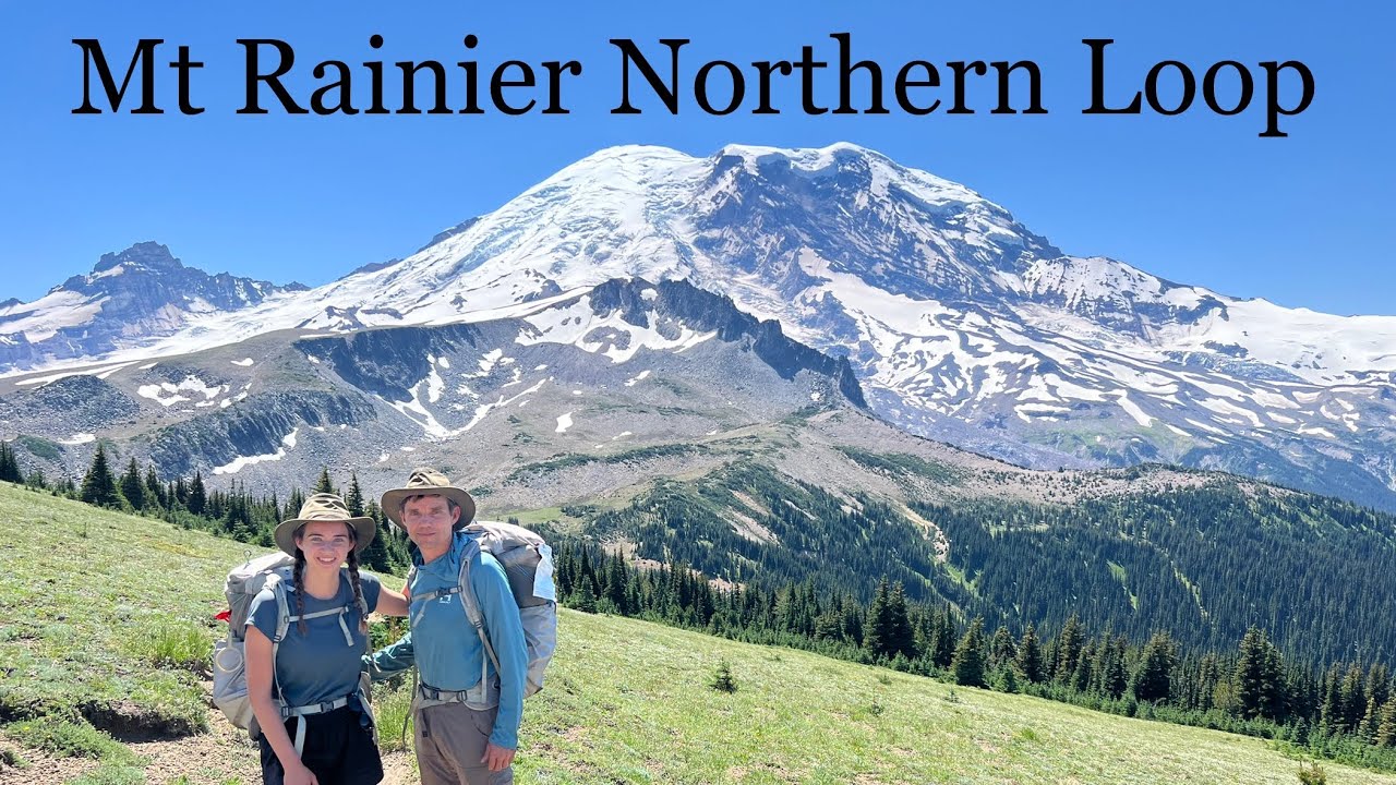 Backpacking at Mt Rainier National Park: Northern Loop