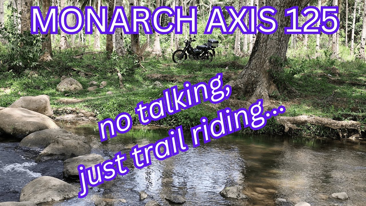 MONARCH AXIS 125 no talking, just trail riding