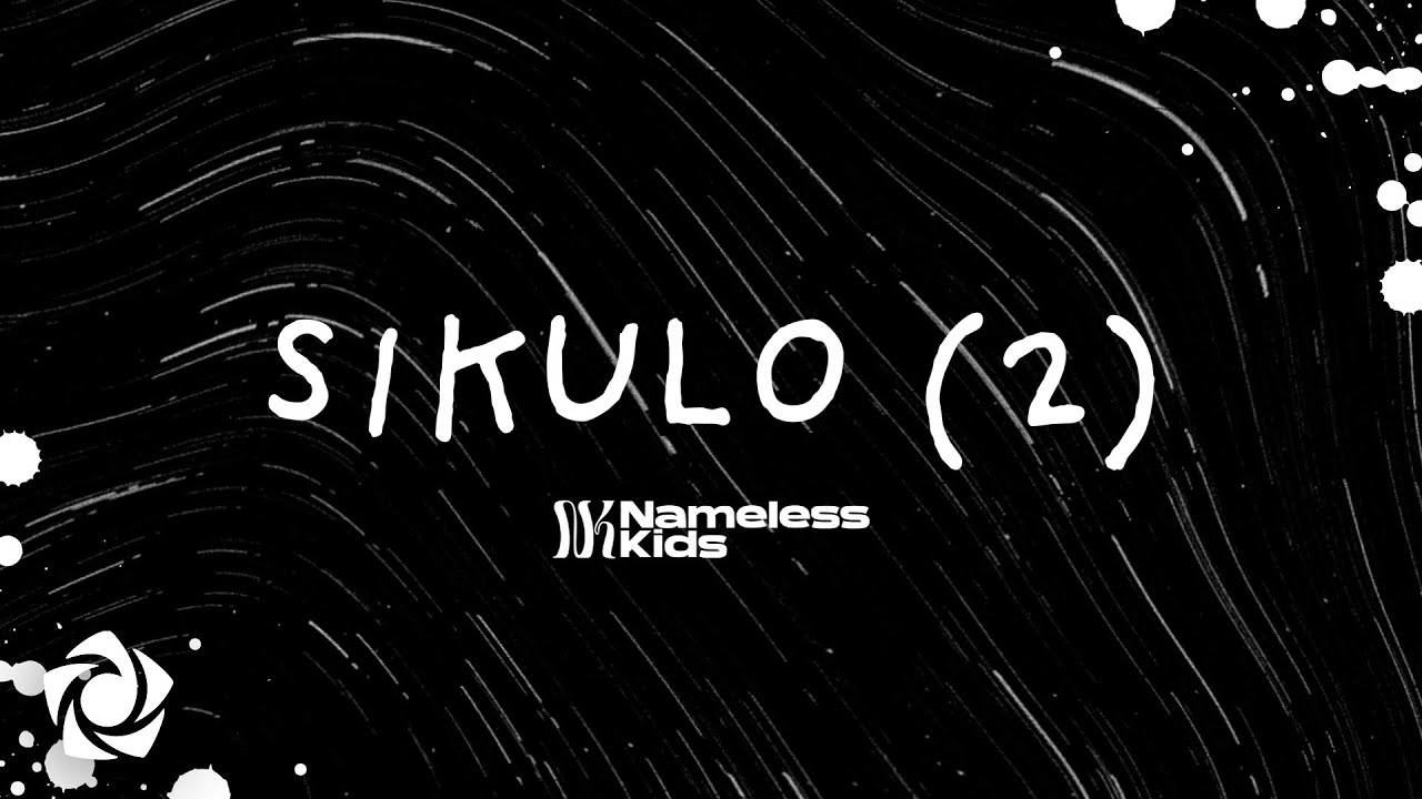 Nameless Kids - 'Sikulo (2)' Official Lyric Video