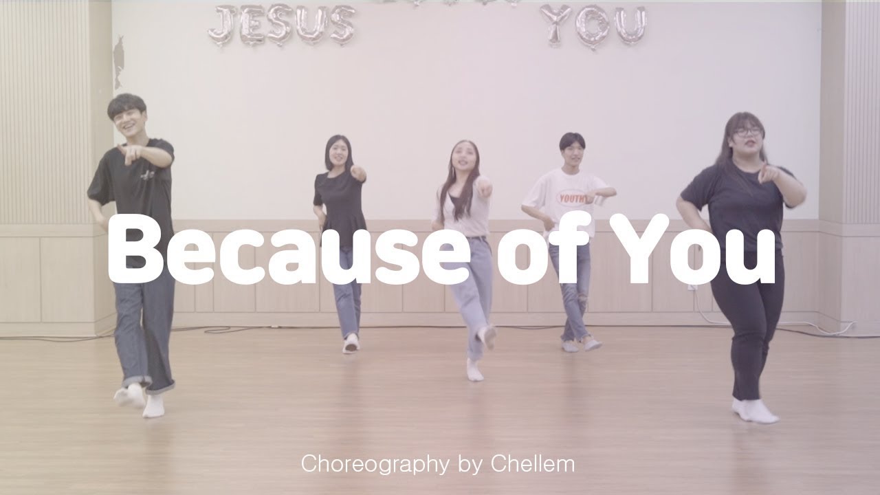 [워십댄스 / CCD / 첼렘 / 율동] Because of you - 라이즈업코리아
