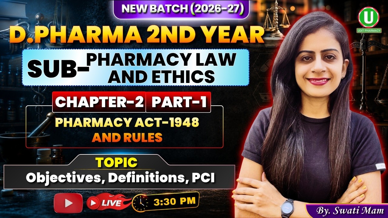 🎯D Pharma 2nd Year | Law and ethics| Chapter -2 | Pharmacy act 1948 (Part-1) | By- Swati mam