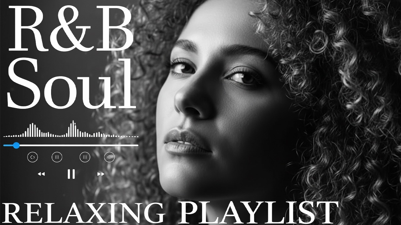 【R&B Soul】Smooth & Mellow Nights &ndash; Romantic R&B Soul Grooves for a Peaceful Mind and Heart