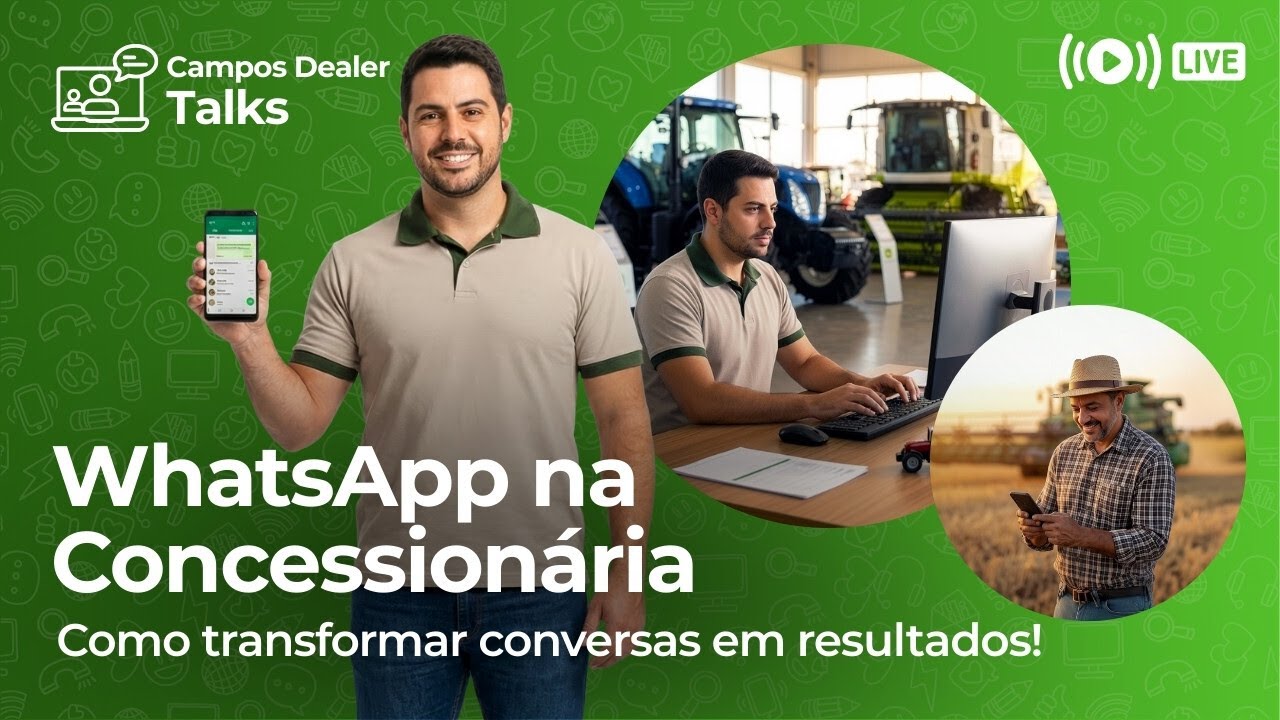 WhatsApp na concessionária: Como transformar conversas em resultados! [Campos Dealer Talks]