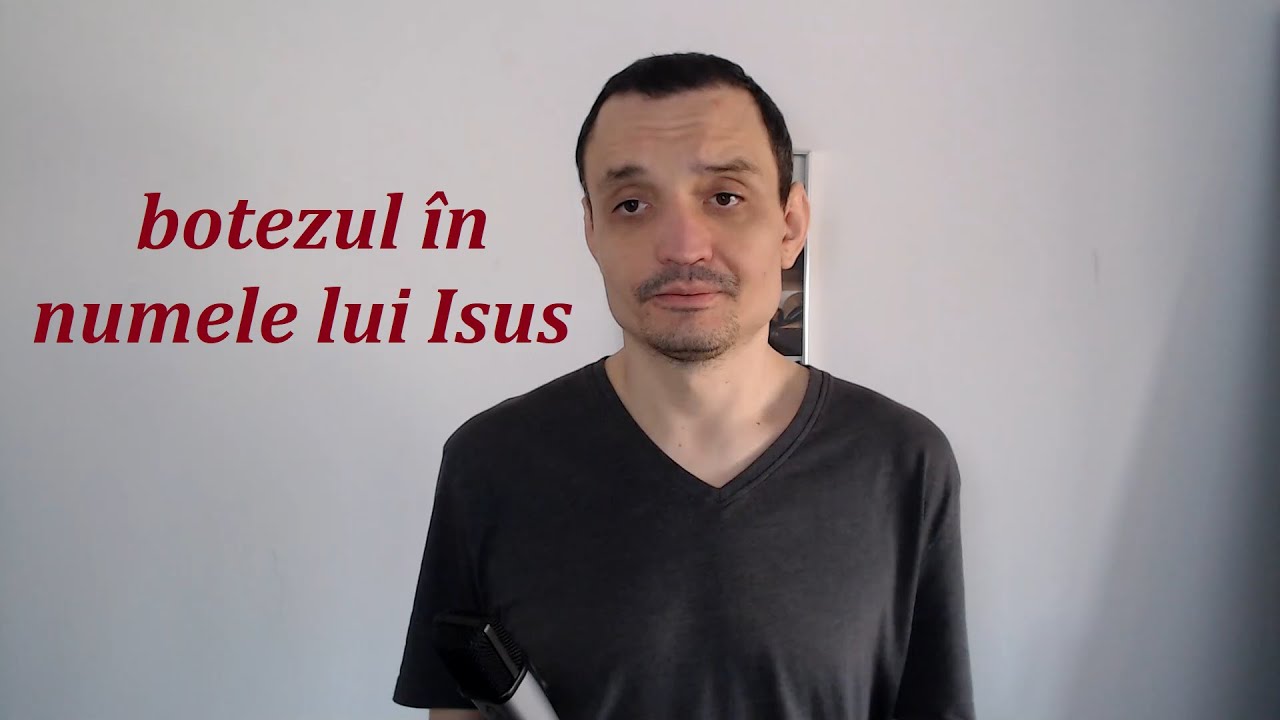 Botezul: în numele lui Isus sau în numele Trinității? E valabil botezul 