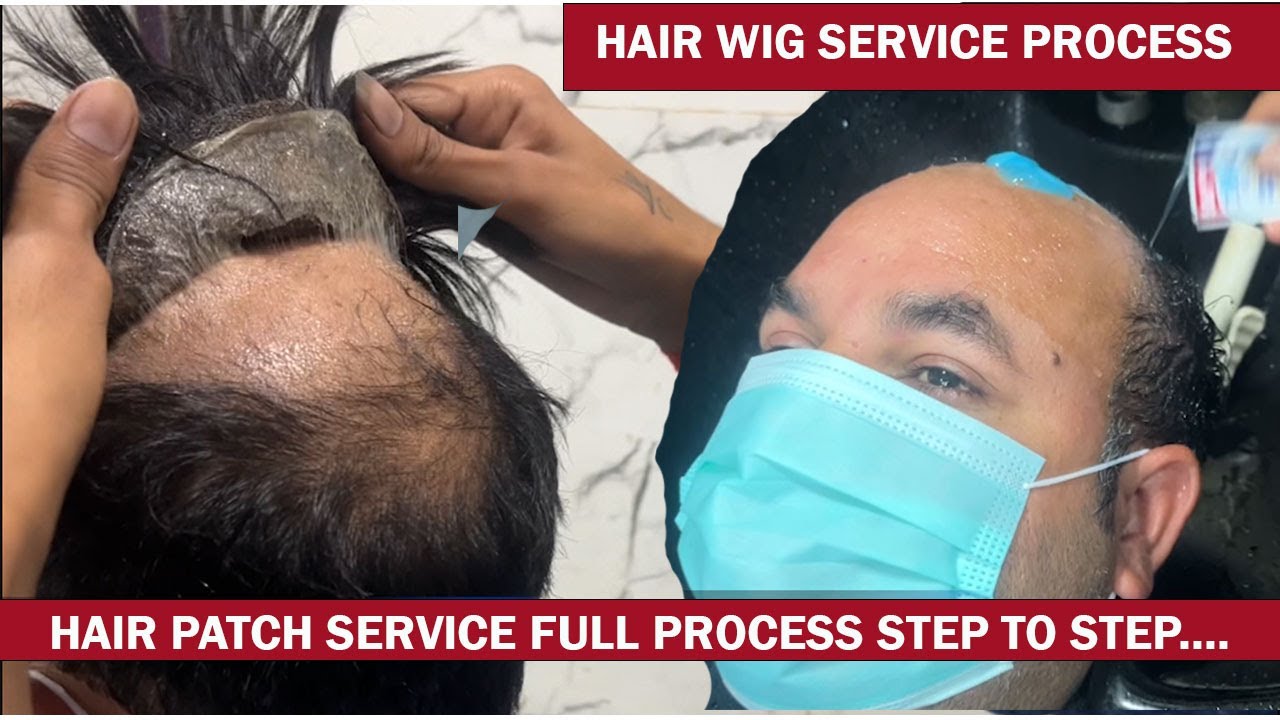 Hair Wig Service Full Process Step to Step |Hair Patch Service in Delhi | Hair Patch Fixing Services