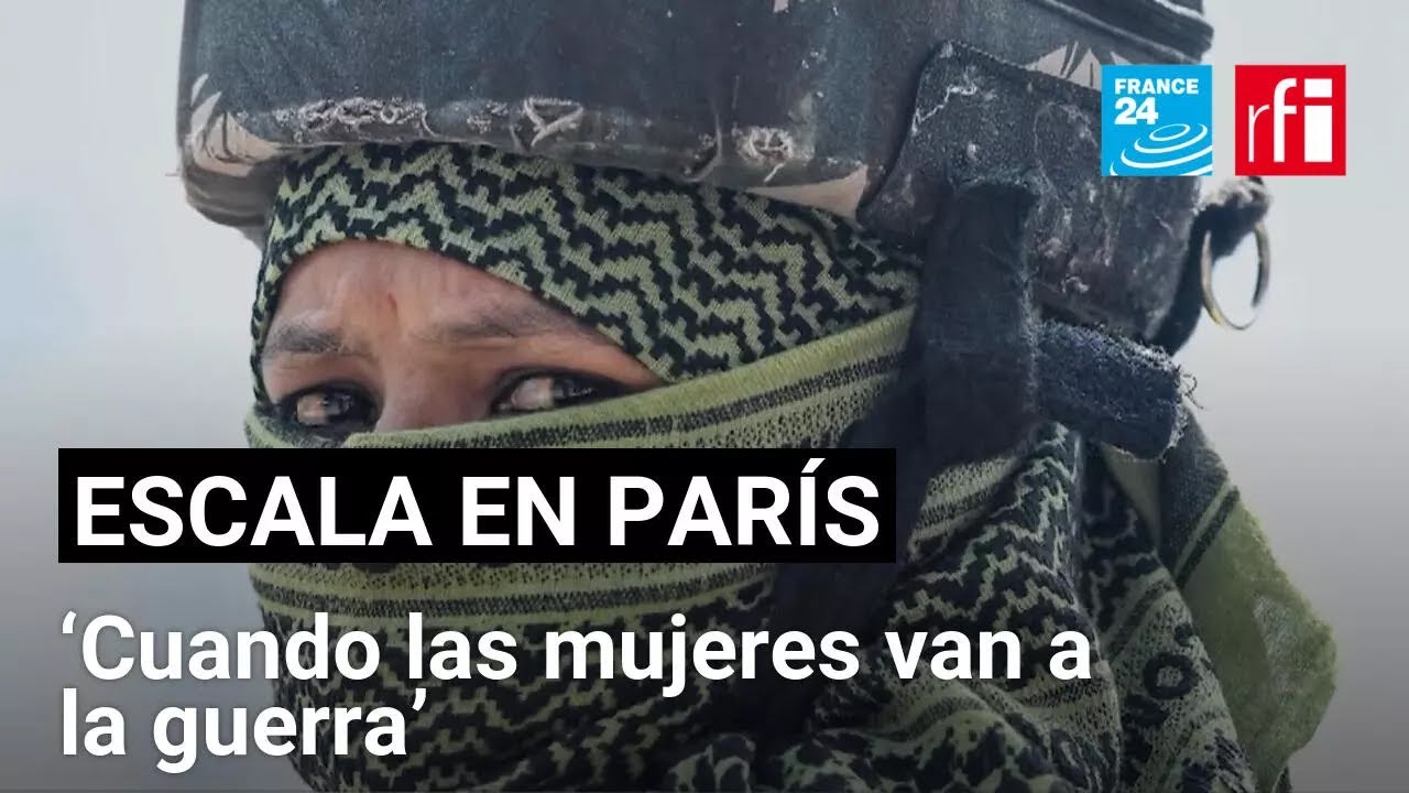 Entre el frente y el tabú: el rol de las mujeres en los conflictos armados • FRANCE 24 Español
