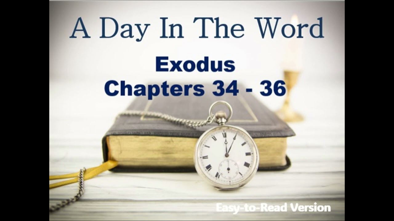 A Day In The Word_Exodus 34-36