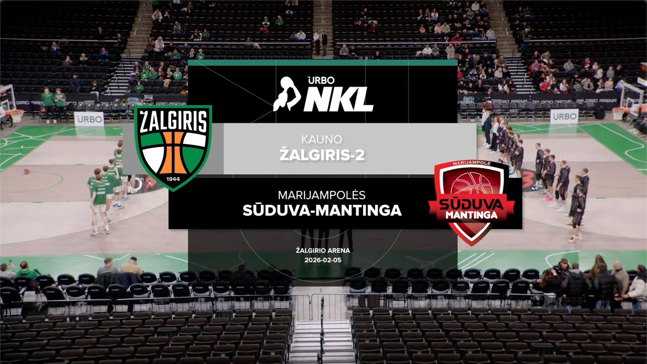 URBO-NKL apžvalga: Kauno „Žalgiris-2“ – Marijampolės „Sūduva-Mantinga“ [2026-02-05]