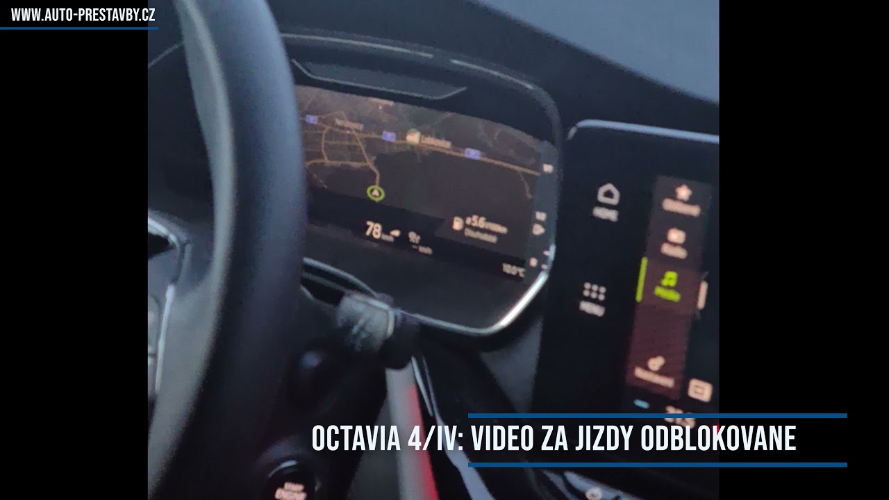 OCTAVIA 4/IV: VIDEO ZA JIZDY ODBLOKOVANI / VIM