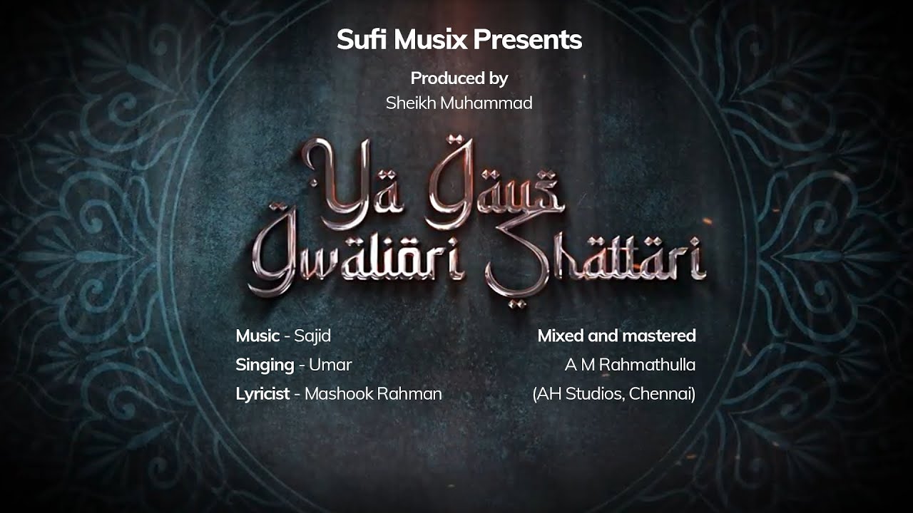 Tamil sufi song 2023 Ya Gaus Gwaliori Shattari - Music: Sajid Khan|Voice: Umar|Lyrics:MashookRahman