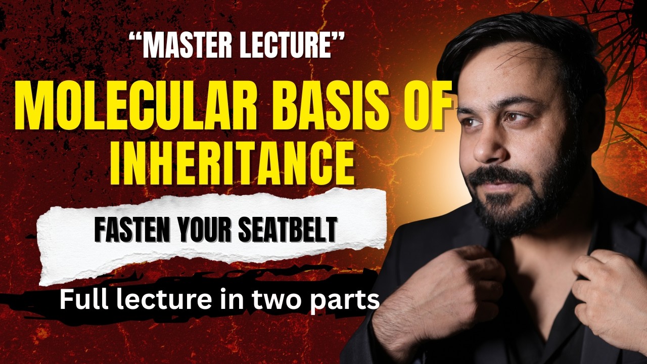 Molecular Basis of Inheritance Episode 01/02 | NEET 2026