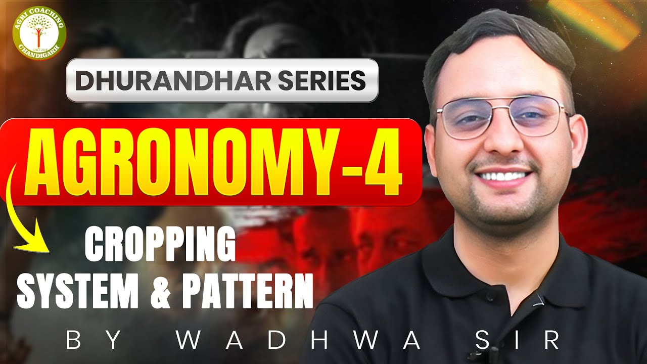 Dhurandhar Series 🔥 Agronomy-4 | Exam Mein Aane Wale Topics | Wadhwa Sir