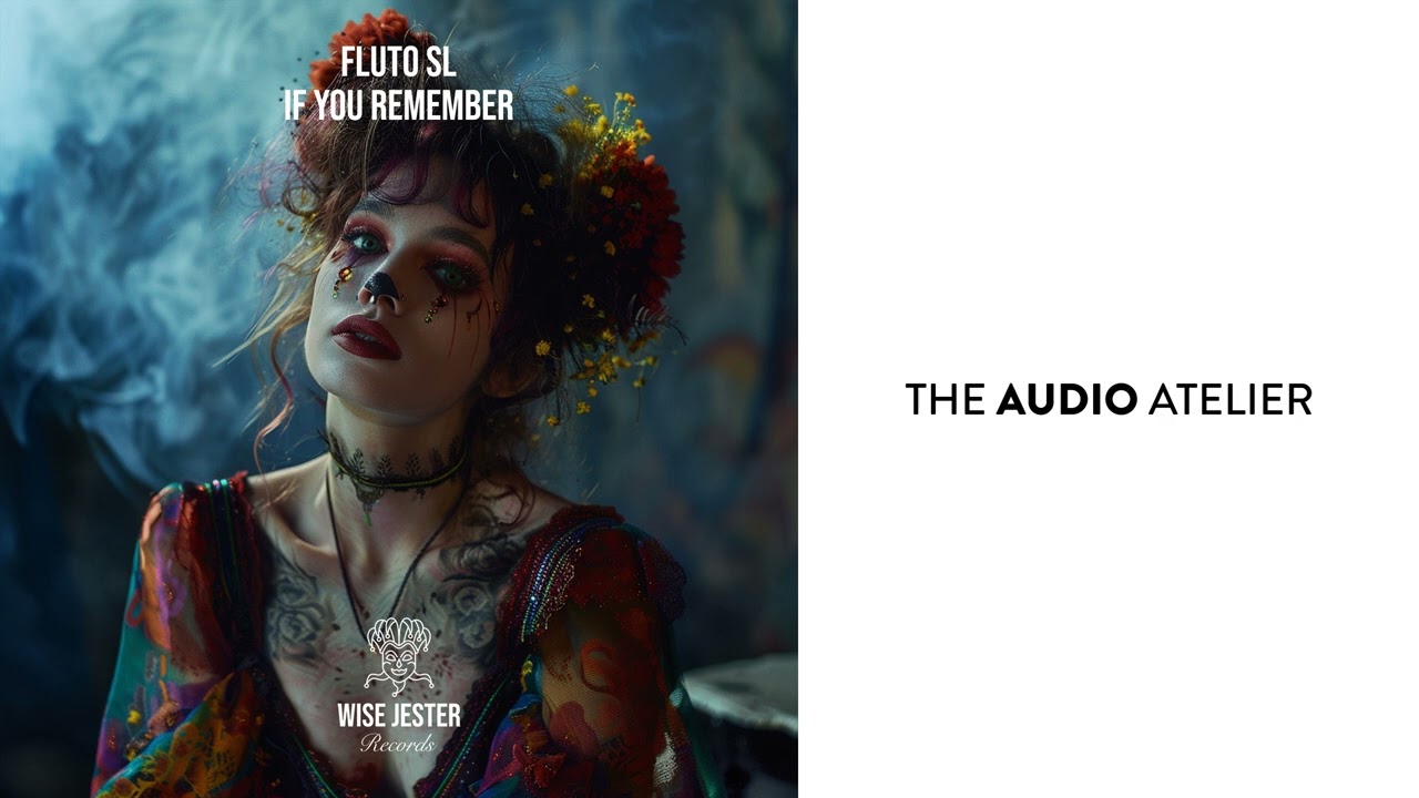 Fluto SL - If You Remember [Wise Jester Records]