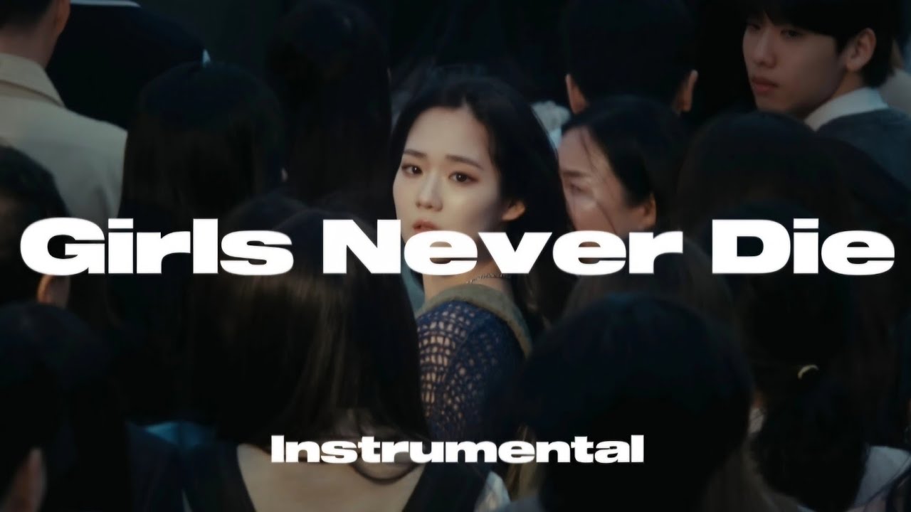 Girls Never Die - TripleS (Instrumental with Backing Vocals)
