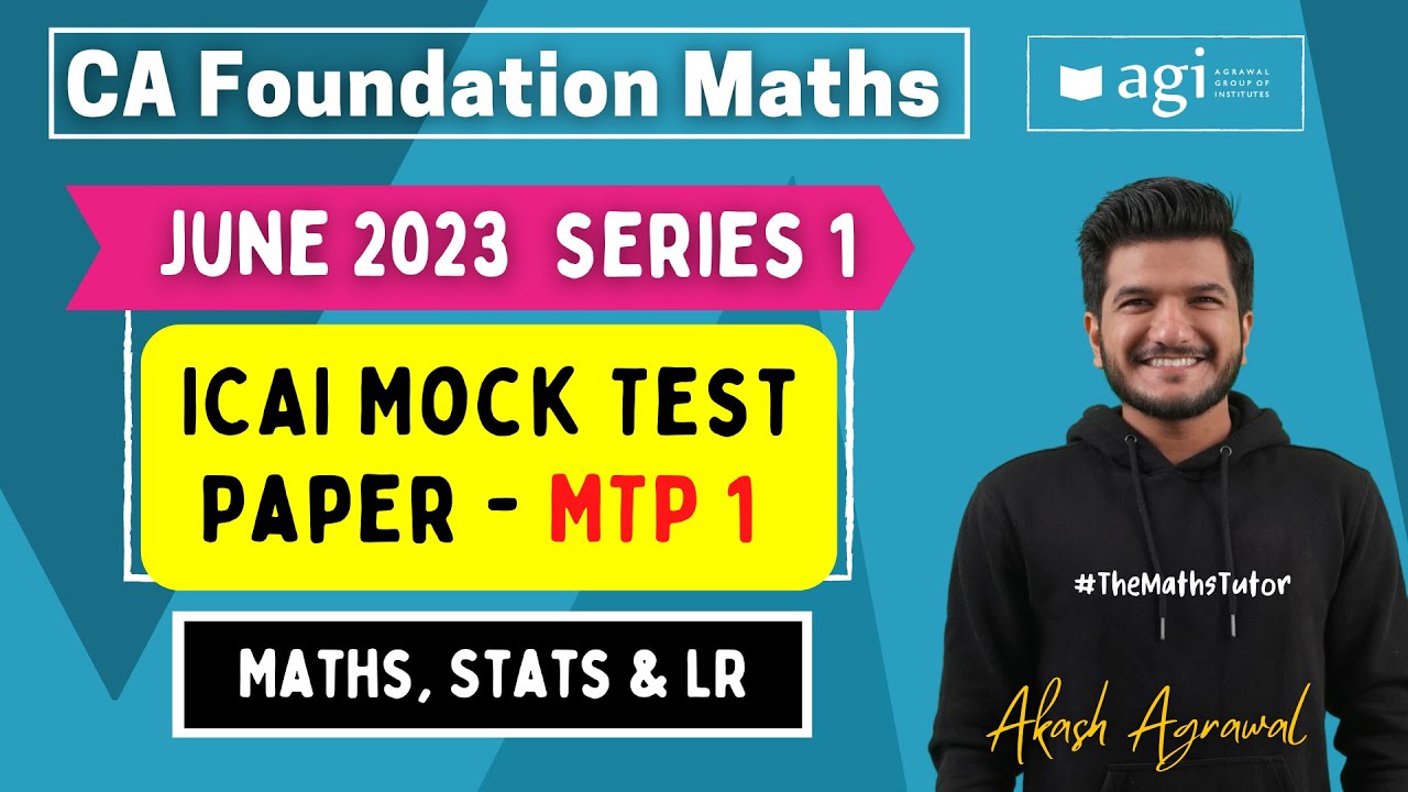 #17 Maths MTP June 2023 Series 1 | CA Foundation Maths Stats LR | Mock Test Paper 1 JUNE 2023 Akash