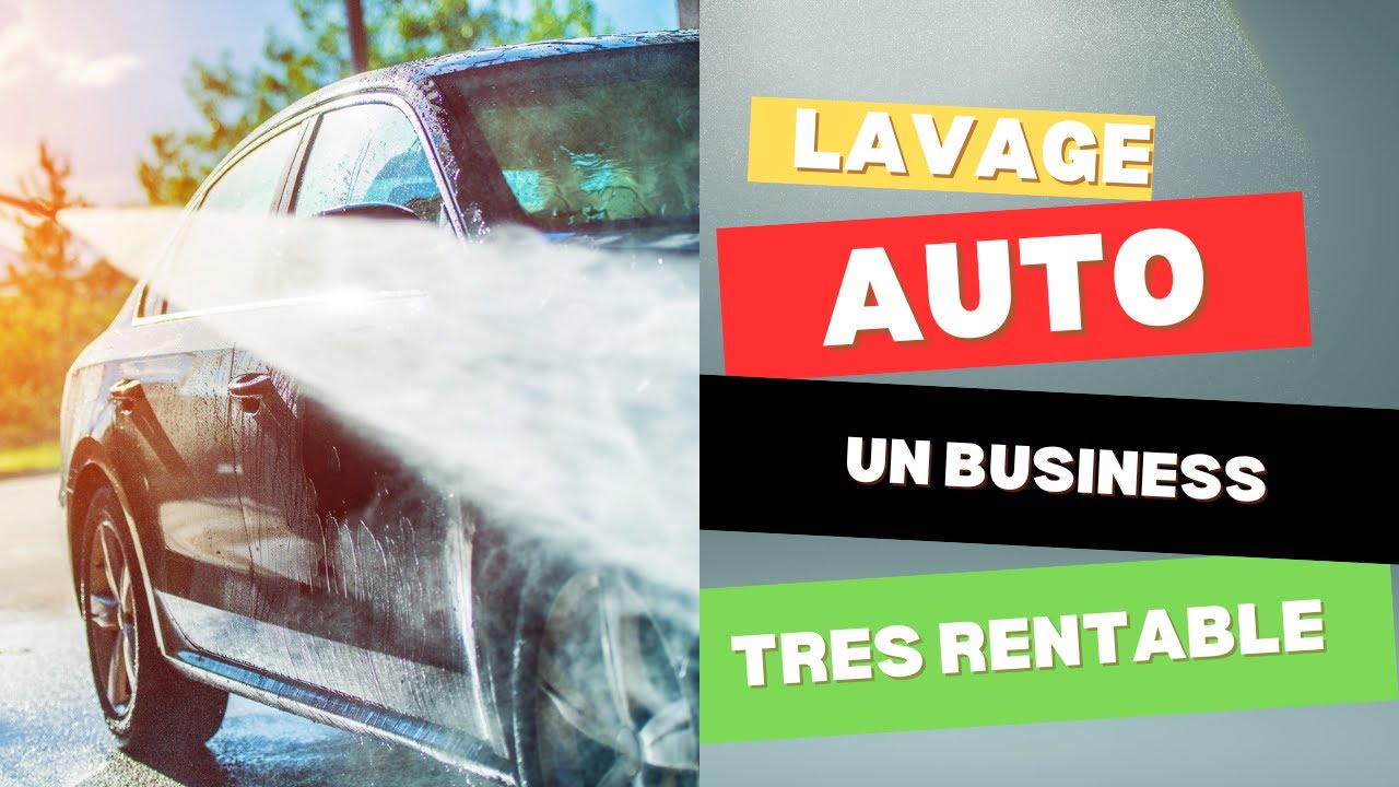 10 etapes pour creer et reussir une entreprise de lavage Auto et moto en Afrique