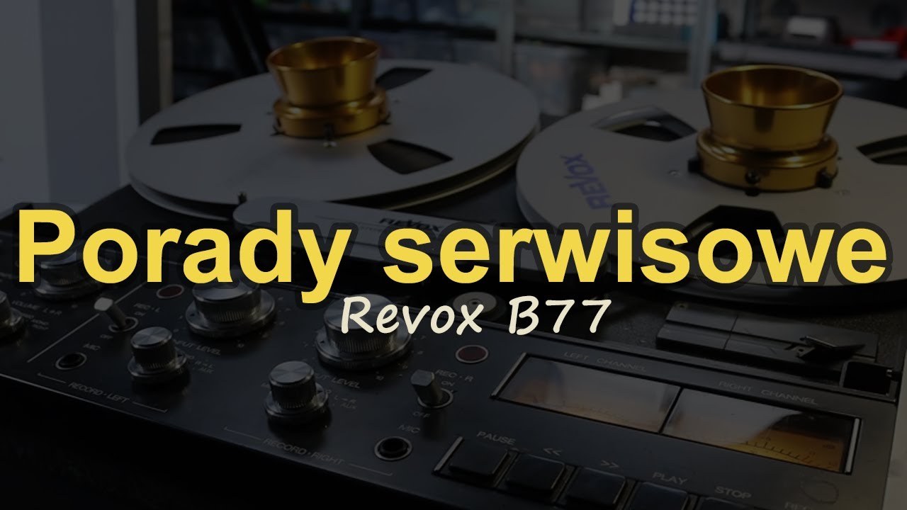 Porady serwisowe Revox B77 #Reduktor Szumu #310