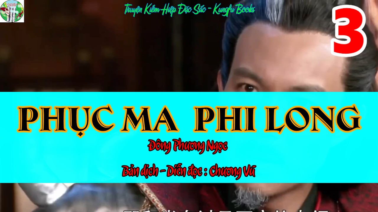 Truyện Kiếm Hiệp /  PHỤC MA PHI LONG  /  # 03 - Huyết Khô Lâu Lệnh