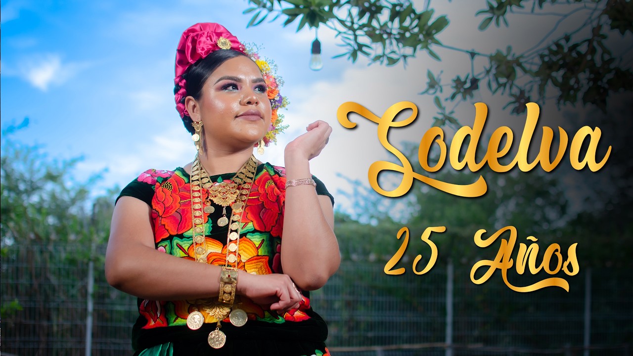 SODELVA 25 AÑOS SANTA MARIA XADANI OAXACA