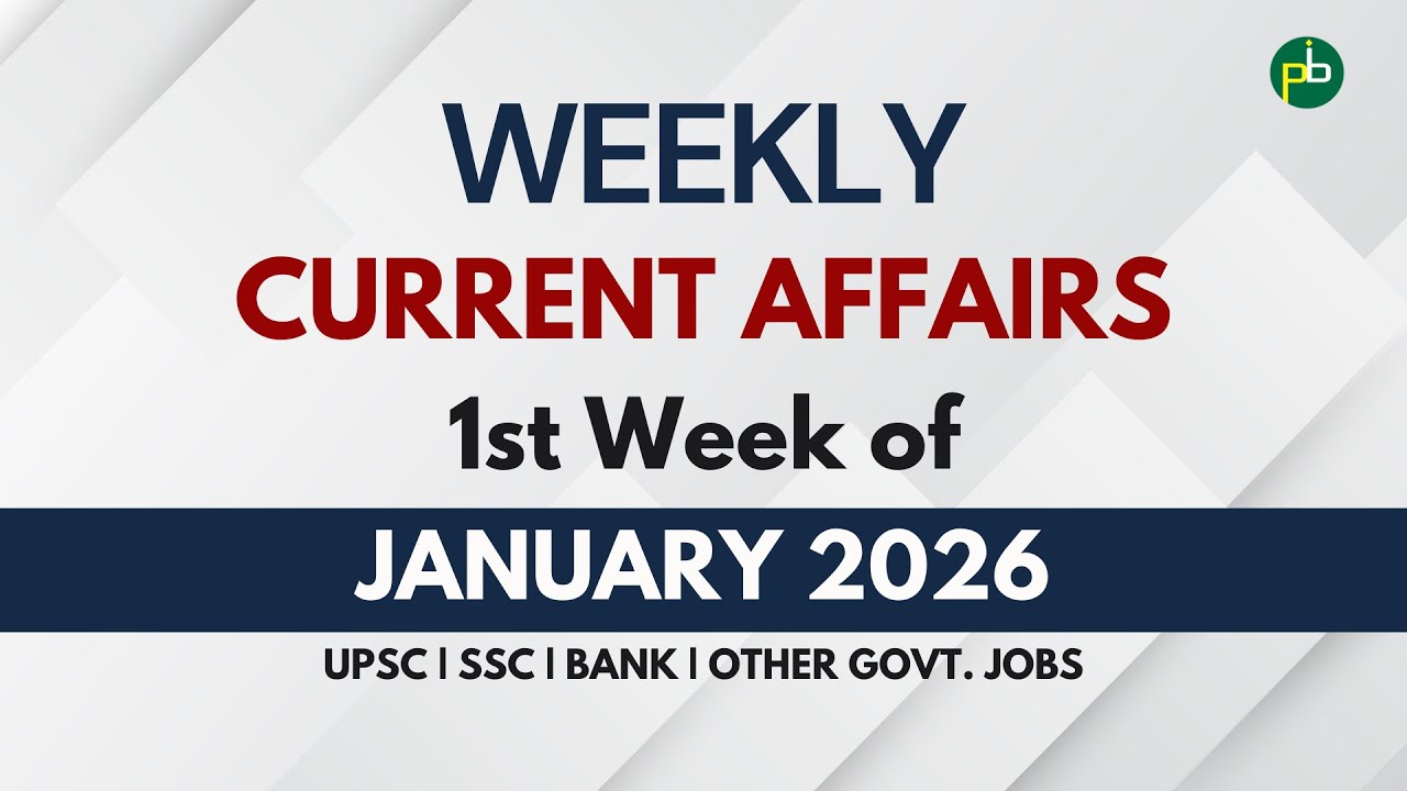 Current Affairs – 1st Week of January 2026