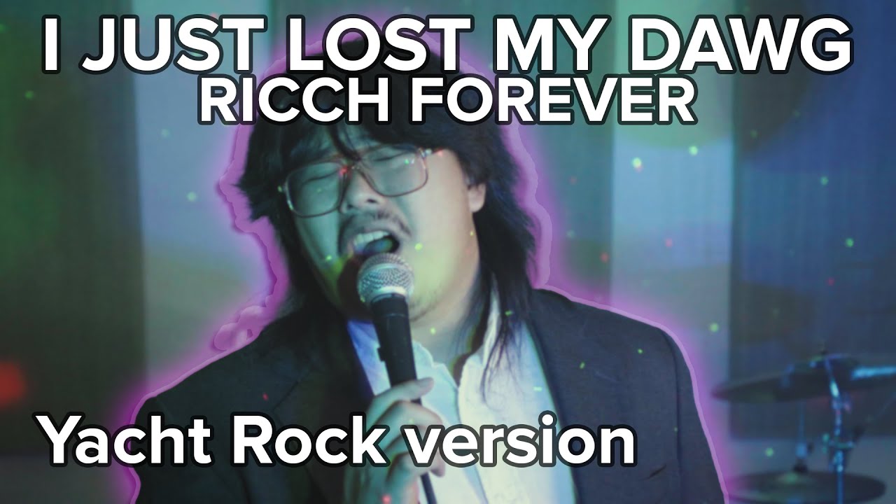 I JUST LOST MY DAWG but it's Yacht Rock (Roddy Ricch Ricch Forever cover)