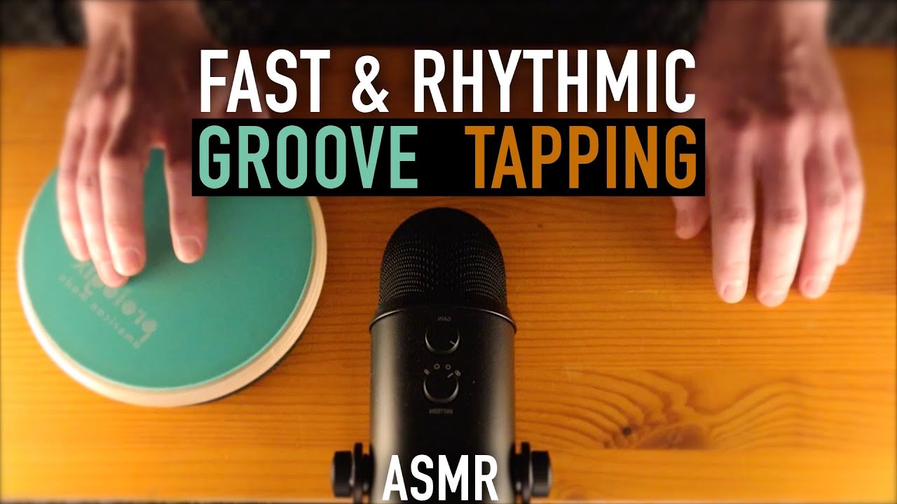 ASMR Fast & Rhythmic Tapping (Groove Tapping) No Talking