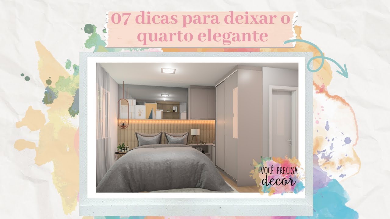 07 dicas para ter um quarto elegante | Canal de decora&ccedil;&atilde;o