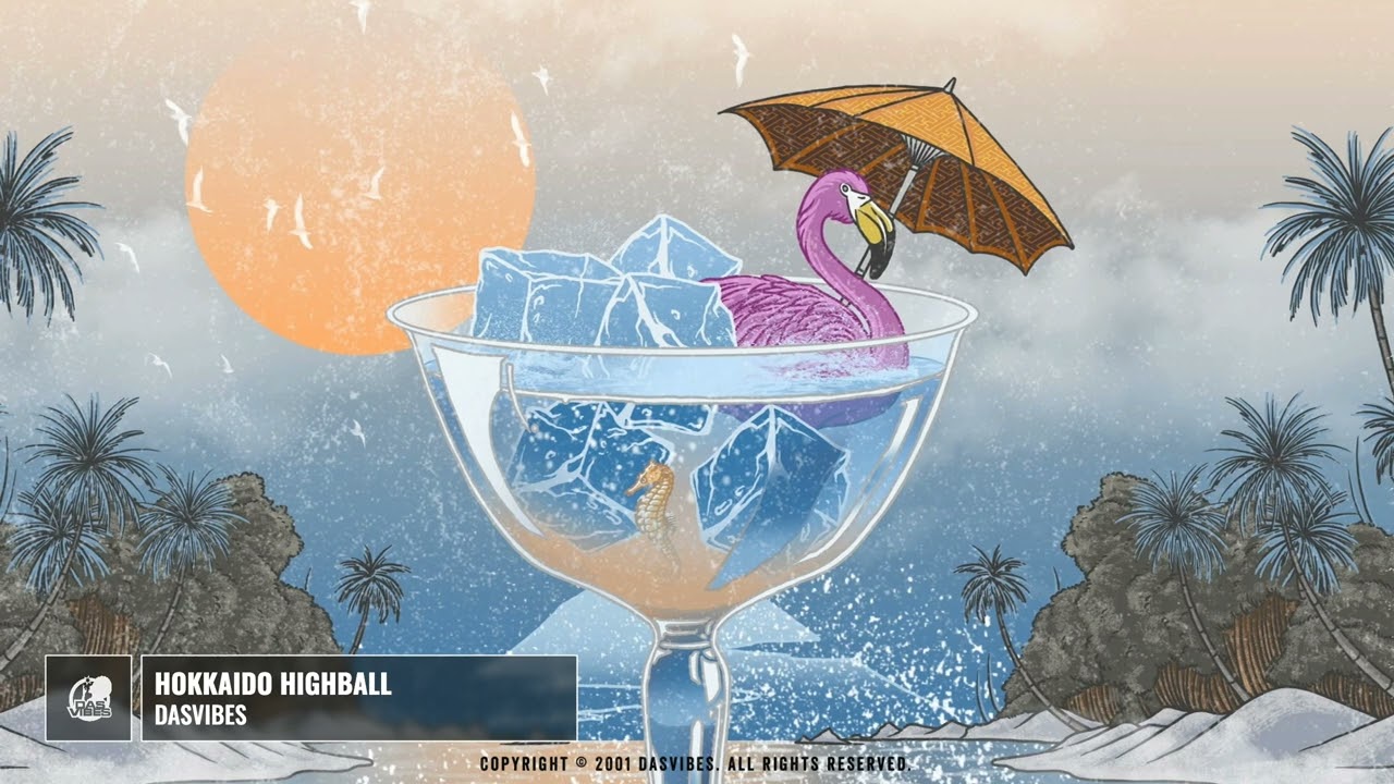 Hokkaido Highball - Dasvibes | Official Audio