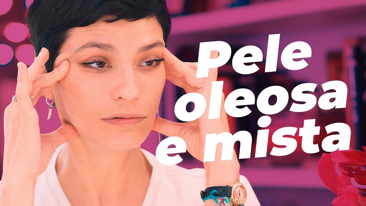 PELE OLEOSA vs MISTA por Vanessa Rozan  #MaquiaeFala - T4ep06