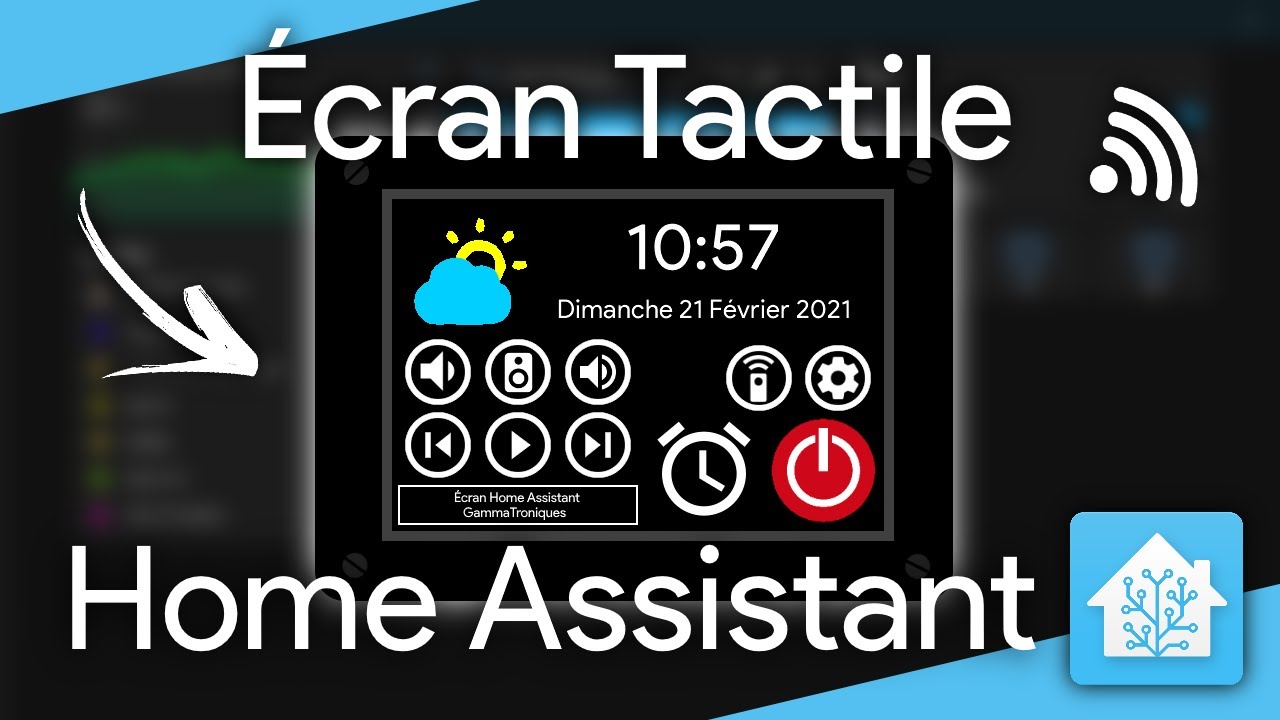 Contrôler HOME ASSISTANT avec un Écran Tactile