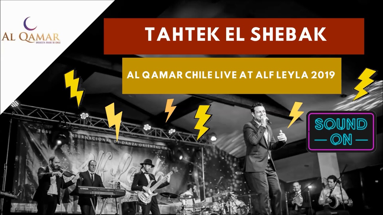 Taht El Shebbak - Al Qamar Chile (Live At Alf Leyla 19)