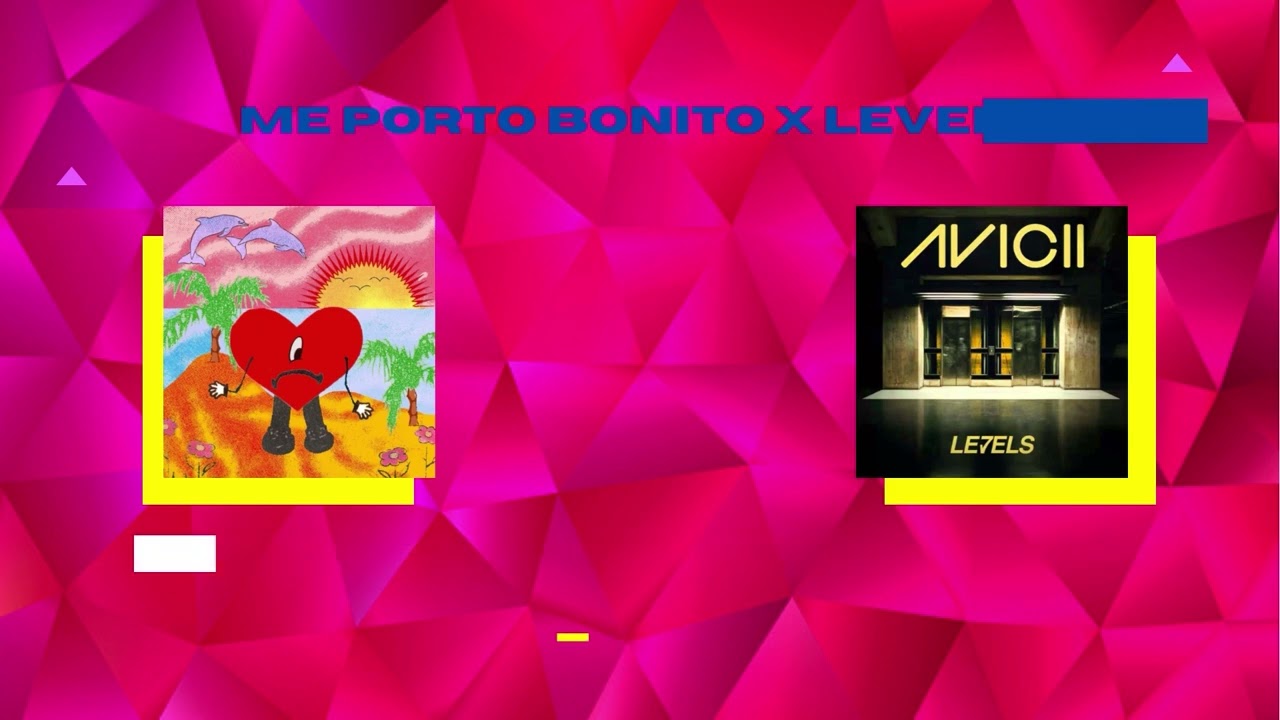 Me porto bonito X Levels - Bad Bunny , Chencho Corleone,  Avicci (Coach Mashup)