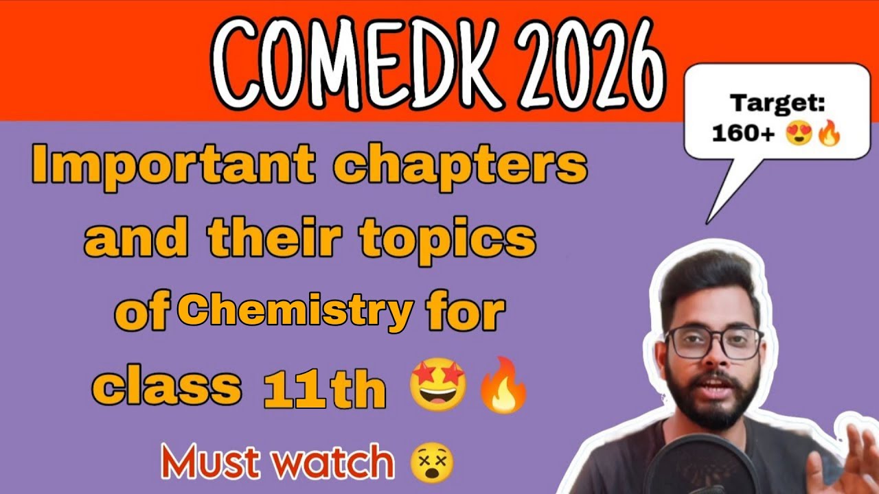 Important chapters and their topics| Chemistry| COMEDK 2026| Target: 160+ 🎯🔥| Must watch 🤩 #comedk 