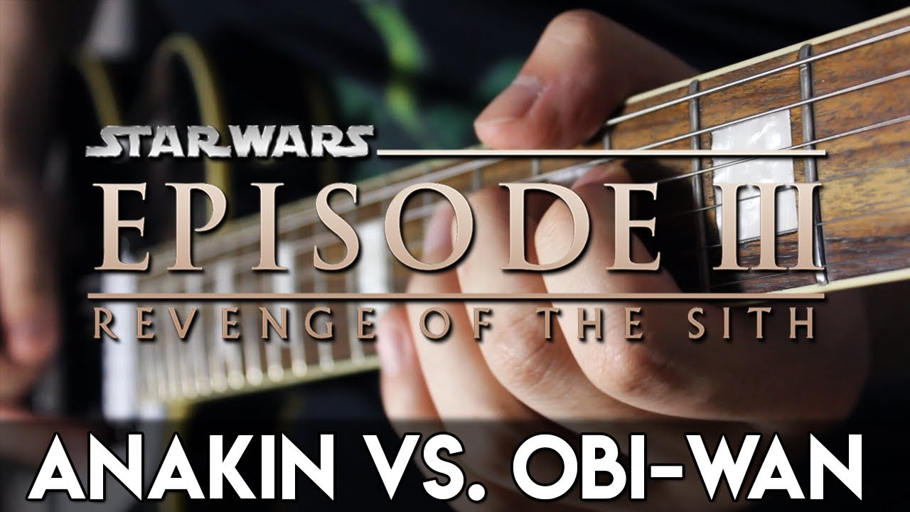Anakin Vs. Obi-Wan (Revenge of the Sith) Guitar Cover | DSC