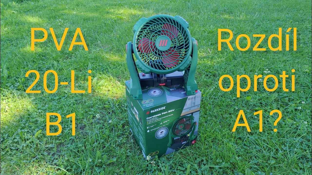 PARKSIDE® Aku ventilátor PVA 20-Li B1 - rozdíl oproti A1?