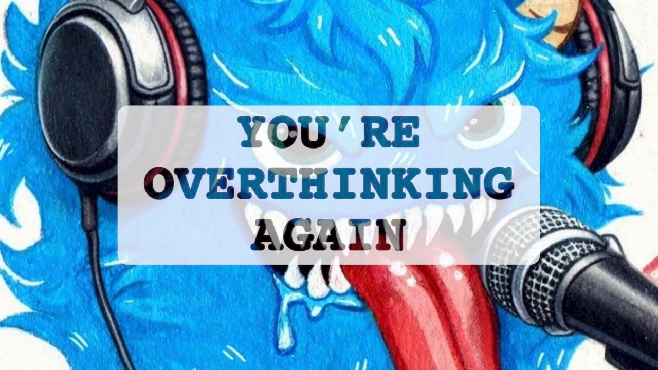 “You’re Overthinking Again” (Scouse accent ASMR)