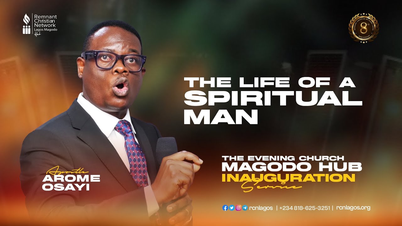 THE LIFE OF A SPIRITUAL MAN || APOSTLE AROME OSAYI