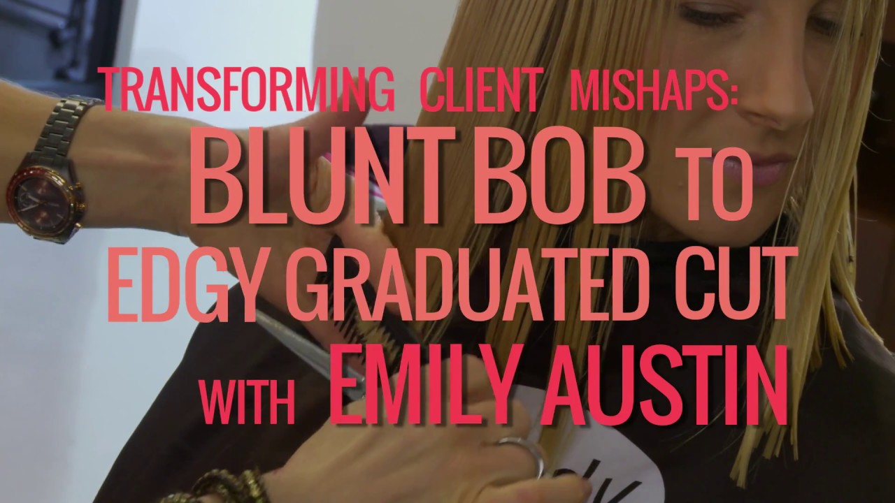 Blunt Bob to Edgy Graduated Cut with Emily Austin